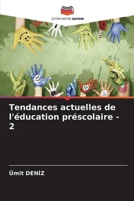 Tendances actuelles de l'éducation préscolaire - 2