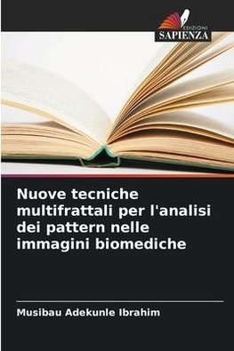 Nuove tecniche multifrattali per l'analisi dei pattern nelle immagini biomediche