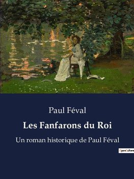 Les Fanfarons du Roi