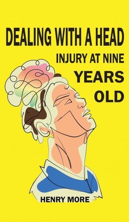 Dealing with a Head injury at Nine Years Old