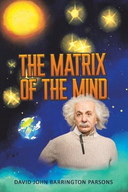 The Matrix of the Mind