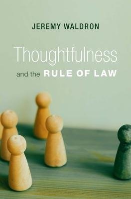 Thoughtfulness and the Rule of Law