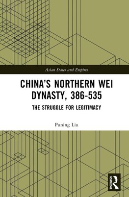 China's Northern Wei Dynasty, 386-535