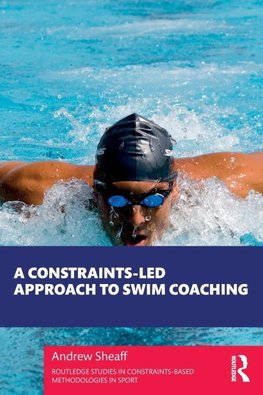 A Constraints-Led Approach to Swim Coaching