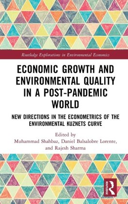 Economic Growth and Environmental Quality in a Post-Pandemic World