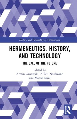 Hermeneutics, History, and Technology