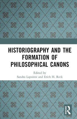 Historiography and the Formation of Philosophical Canons