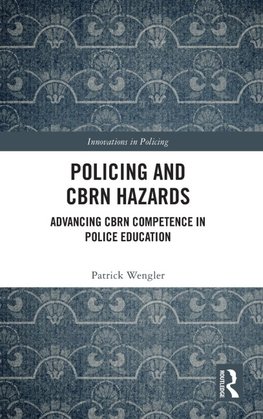 Policing and CBRN Hazards