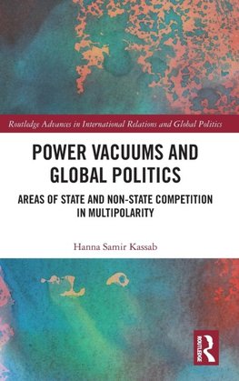 Power Vacuums and Global Politics