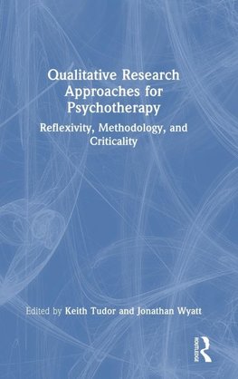 Qualitative Research Approaches for Psychotherapy