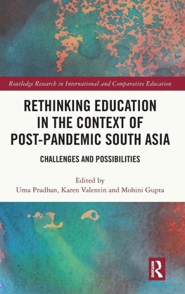 Rethinking Education in the Context of Post-Pandemic South Asia