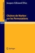 Chaines de Markov sur les Permutations