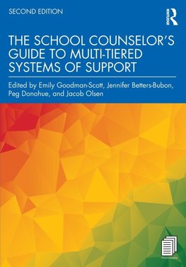 The School Counselor's Guide to Multi-Tiered Systems of Support