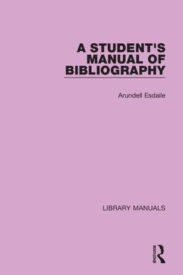 A Student's Manual of Bibliography