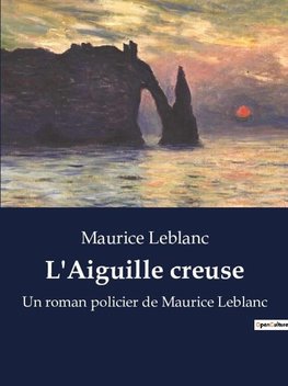 L'Aiguille creuse