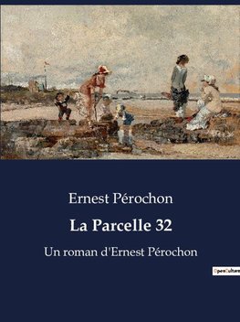 La Parcelle 32