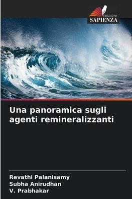 Una panoramica sugli agenti remineralizzanti