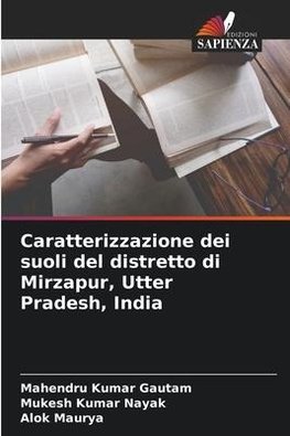 Caratterizzazione dei suoli del distretto di Mirzapur, Utter Pradesh, India