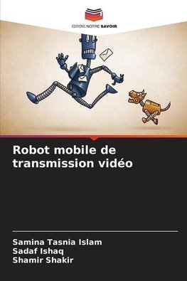 Robot mobile de transmission vidéo