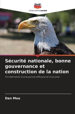 Sécurité nationale, bonne gouvernance et construction de la nation