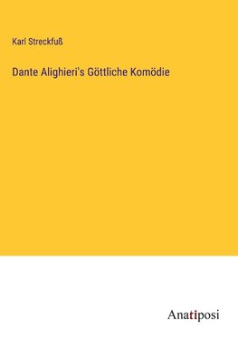 Dante Alighieri's Göttliche Komödie