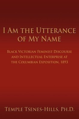 I Am the Utterance of My Name