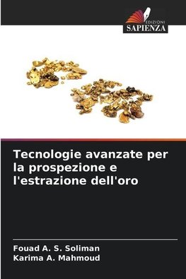 Tecnologie avanzate per la prospezione e l'estrazione dell'oro