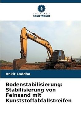 Bodenstabilisierung: Stabilisierung von Feinsand mit Kunststoffabfallstreifen