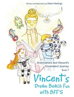 Granmama's and Vincent's Dreamland Journey Book 7