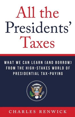 All the Presidents' Taxes