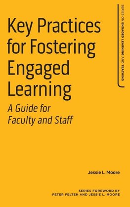 Key Practices for Fostering Engaged Learning