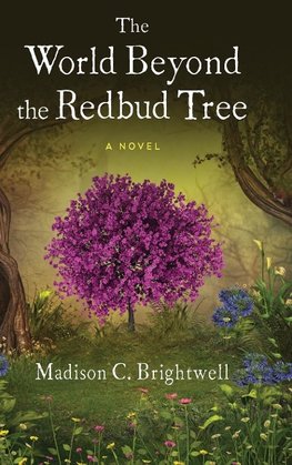 The World Beyond the Redbud Tree