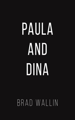 Paula and Dina