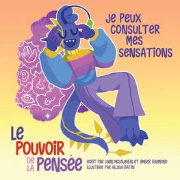 Je peux consulter mes sensations (Le pouvoir de la pensée)