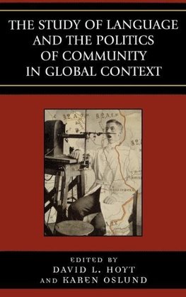 Study of Language and the Politics of Community in Global Context