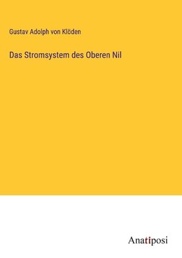 Das Stromsystem des Oberen Nil