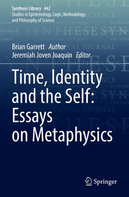 Time, Identity and the Self: Essays on Metaphysics