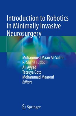 Introduction to Robotics in Minimally Invasive Neurosurgery