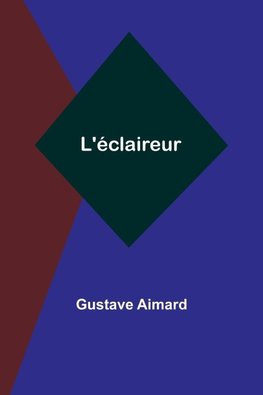 L'éclaireur