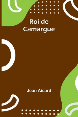 Roi de Camargue