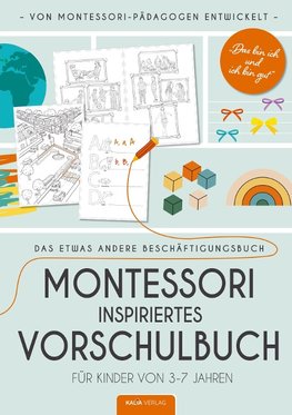 Das bin ich und ich bin gut - Montessori inspiriertes Vorschulbuch