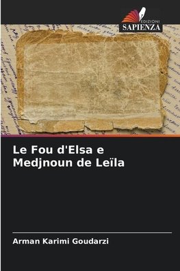 Le Fou d'Elsa e Medjnoun de Leïla