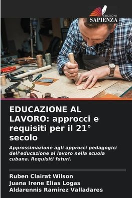 EDUCAZIONE AL LAVORO: approcci e requisiti per il 21° secolo