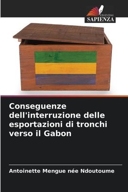 Conseguenze dell'interruzione delle esportazioni di tronchi verso il Gabon