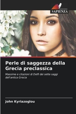 Perle di saggezza della Grecia preclassica