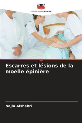 Escarres et lésions de la moelle épinière