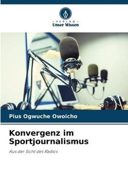 Konvergenz im Sportjournalismus