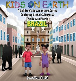 Kids On Earth - A Children's Documentary Series Exploring Global Cultures & The Natural World