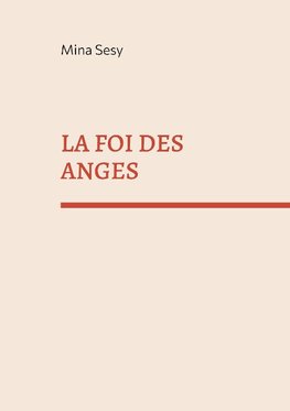 La foi des anges