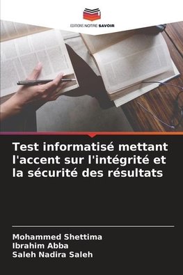 Test informatisé mettant l'accent sur l'intégrité et la sécurité des résultats